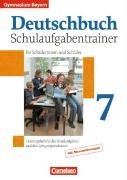  - Deutschbuch - Gymnasium Bayern: 7. Jahrgangsstufe - Schulaufgabentrainer mit Lösungen