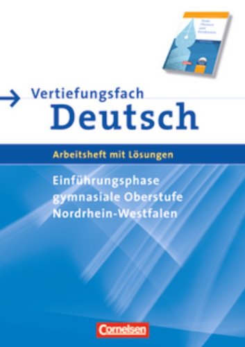  - Texte, Themen und Strukturen - Nordrhein-Westfalen: Vertiefungsfach Deutsch: Arbeitsheft für die Einführungsphase. Mit eingelegtem Lösungsheft