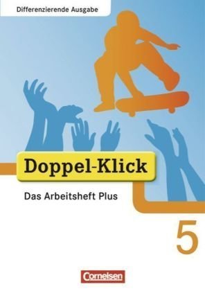  - Doppel-Klick - Differenzierende Ausgabe: 5. Schuljahr - Das Arbeitsheft Plus