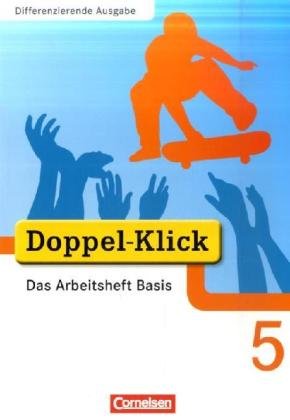  - Doppel-Klick - Differenzierende Ausgabe: 5. Schuljahr - Das Arbeitsheft Basis