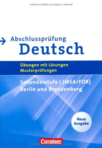  - Abschlussprüfung Deutsch - Sekundarstufe I  - Berlin/Brandenburg: 10. Schuljahr - Mittlerer Schulabschluss: Arbeitsheft mit Lösungen und Musterprüfungen