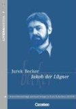  - EinFach Deutsch Unterrichtsmodelle. Jurek Becker: Jakob der Lügner: Gymnasiale Oberstufe