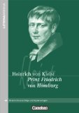  - EinFach Deutsch Unterrichtsmodelle. Heinrich von Kleist: Prinz Friedrich von Homburg