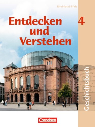  - Entdecken und Verstehen - Rheinland-Pfalz: Band 4 - Von der Zeit des Nationalsozialismus bis zur Gegenwart: Schülerbuch