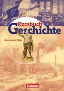  - Kursbuch Geschichte. Rheinland-Pfalz: Kursbuch Geschichte. Schülerband. Rheinland-Pfalz: Von der Antike bis zur Gegenwart. Gymnasiale Oberstufe