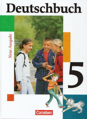  - Deutschbuch - Gymnasium - Allgemeine Ausgabe/Neubearbeitung. Sprach- und Lesebuch: Deutschbuch 5. Schülerbuch. Erweiterte Ausgabe. Neue Rechtschreibung: Sprach- und Lesebuch. 5. Schuljahr