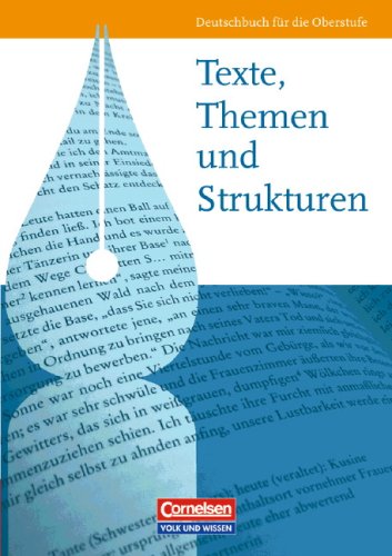  - Texte, Themen und Strukturen - Östliche Bundesländer und Berlin: Schülerbuch