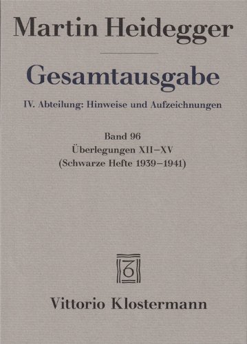  - Gesamtausgabe. 4 Abteilungen / Überlegungen XII - XV: (Schwarze Hefte 1939-1941)