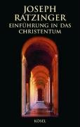  - Einführung in das Christentum: Vorlesungen über das apostolische Glaubensbekenntnis