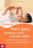  - Laßt mir Zeit: Die selbständige Bewegungsentwicklung des Kindes bis zum freien Gehen. Untersuchungsergebnsse, Aufsätze und Vorträge aus dem Nachlaß zusammengestellt und überarbeitet