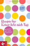  - Das kleine Singlewohlfühlbuch für Frauen.