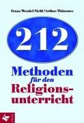  - 212 Methoden für den Religionsunterricht