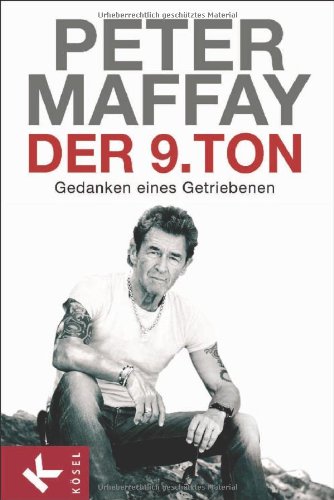 Maffay, Peter - Der neunte Ton: Gedanken eines Getriebenen