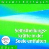  - Am See der Heilung: Selbsthypnose mit Musik: Zur Aktivierung der Selbstheilungskräfte bei körperlichen Krankheiten