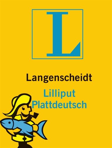  - Langenscheidt Lilliput Plattdeutsch: Plattdeutsch-Hochdeutsch/Hochdeutsch-Plattdeutsch (Langenscheidt Dialekt-Lilliputs)