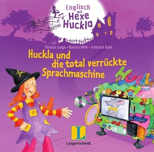 Lange , Thomas & Wölk , Maricel & Gube , Irmtraud - Huckla und die total verrückte Sprachmaschine