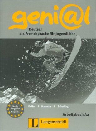  - genial. A2 Arbeitsbuch: Deutsch als Fremdsprache für Jugendliche