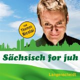  - Sächsisch - das wahre Deutsch: Sächsisch. Kauderwelsch AusspracheTrainer. CD