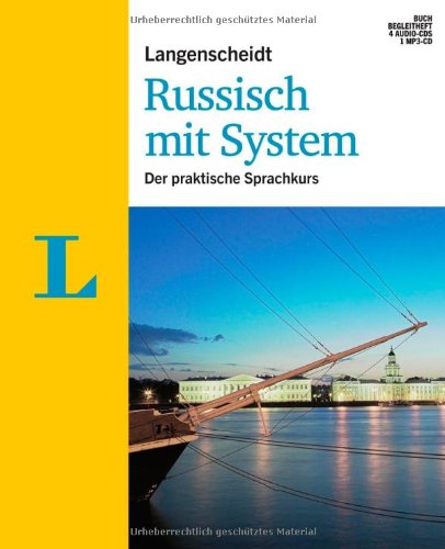  - Langenscheidt Russisch mit System - Set mit Buch, Begleitheft, 4 Audio-CDs und 1 MP3-CD: Der praktische Sprachkurs