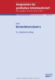  - Bilanzierung nach Handels- und Steuerrecht: unter Einschluss der Konzernrechnungslegung und der internationalen Rechnungslegung. Darstellung, ... ... Lernprogramm 