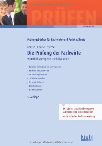  - Die Prüfung der Fachwirte: Wirtschaftsbezogene Qualifikationen