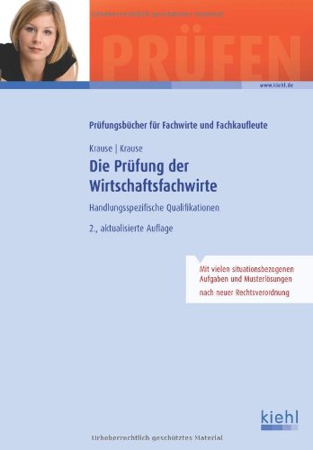  - Die Prüfung der Wirtschaftsfachwirte: Handlungsspezifische Qualifikationen