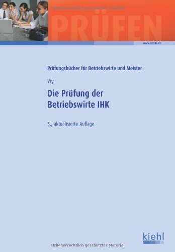  - Die Prüfung der Betriebswirte IHK