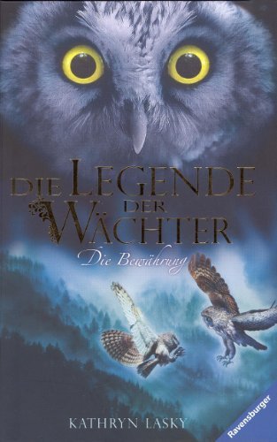  - Die Legende der Wächter 05: Die Bewährung