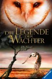  - Die Legende der Wächter 06: Die Feuerprobe