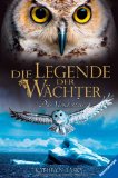  - Die Legende der Wächter 7: Der Verrat