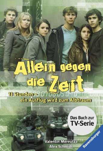  - Allein gegen die Zeit. 13 Stunden - ein Ausflug wird zum Albtraum