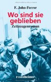  - Das Ende vor Augen - Soldaten erzählen aus dem Zweiten Weltkrieg