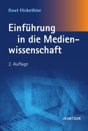  - Einführung in die Medienwissenschaft