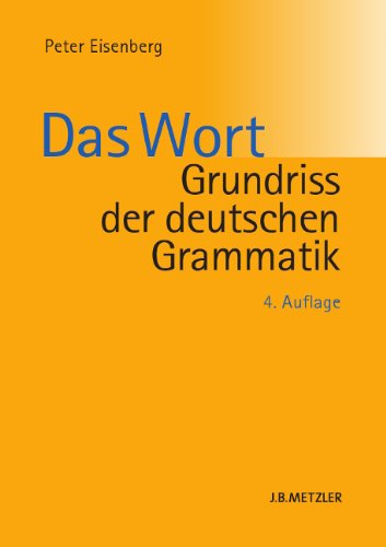  - Grundriss der deutschen Grammatik: Band 1: Das Wort