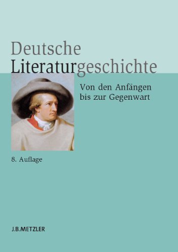  - Deutsche Literaturgeschichte: Von den Anfängen bis zur Gegenwart