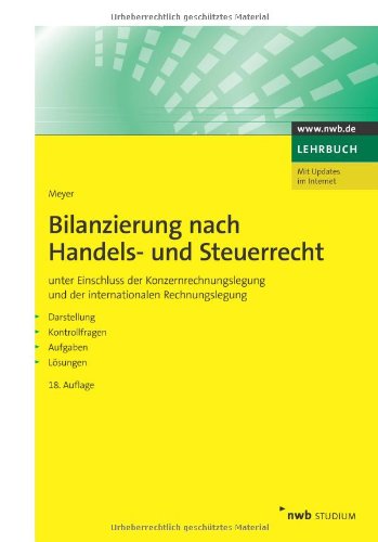  - Bilanzierung nach Handels- und Steuerrecht (NWB Studium Betriebswirtschaft)