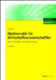  - Aufgabensammlung zur Mathematik für Wirtschaftswissenschaftler. (NWB Studium Betriebswirtschaft)