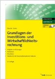  - Betriebliche Finanzwirtschaft: Mit Fragen und Aufgaben, Antworten und Lösungen, Tests und Tabellen