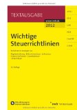  - Wichtige Steuergesetze: mit Durchführungsverordnungen