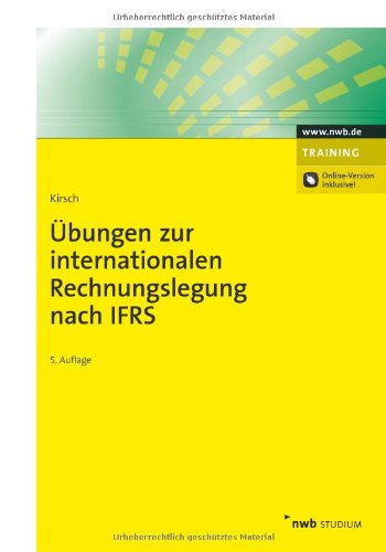  - Übungen zur internationalen Rechnungslegung nach IFRS