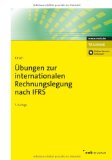  - IFRS Essentials
Regeln, Fälle, Lösungen.
Mehr als 50 % Beispiele. Verständlicher Sprachstil. Praxisrelevante Bilanzierungsfragen. Inklusive IFRS 9-13, IAS 1 (2011) und IAS 19 (2011)