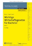  - Wichtige Wirtschaftsgesetze für Bachelor, Band 2