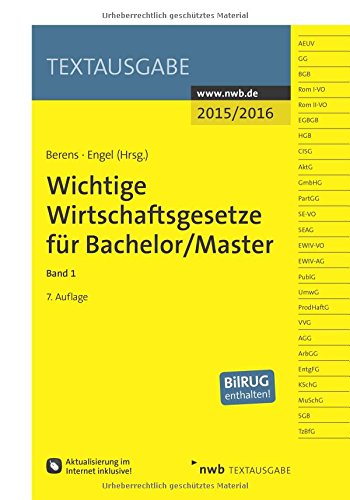  - Wichtige Wirtschaftsgesetze für Bachelor/Master, Band 1 (Textausgabe)