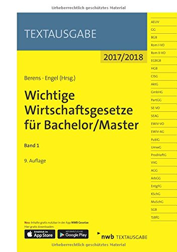  - Wichtige Wirtschaftsgesetze für Bachelor/Master, Band 1 (Textausgabe)