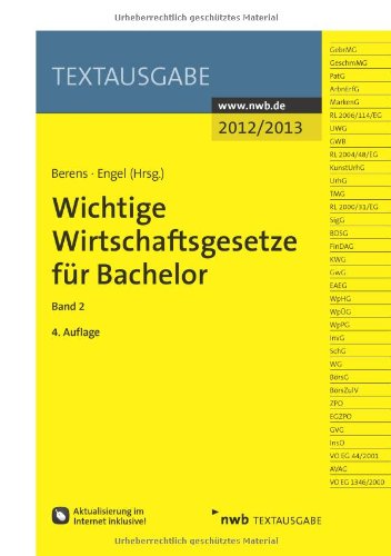  - Wichtige Wirtschaftsgesetze für Bachelor, Band 2