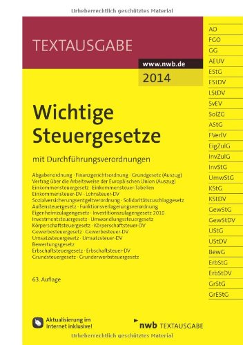 NWB Redaktion (Bearb.) - Wichtige Steuergesetze: mit Durchführungsverordnungen