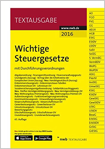  - Wichtige Steuergesetze: mit Durchführungsverordnungen. (NWB-Textausgaben)