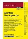  - Wichtige Steuerrichtlinien: Richtlinien in Auszügen zur Abgabenordnung, Einkommensteuer, Lohnsteuer, Körperschaftsteuer, Gewerbesteuer, Umsatzsteuer. (NWB-Textausgaben)