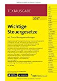  - Einführung in die Betriebswirtschaftliche Steuerlehre: mit Fallbeispielen, Übungsaufgaben und Lösungen