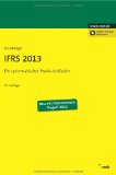  - IFRS Essentials
Regeln, Fälle, Lösungen.
Mehr als 50 % Beispiele. Verständlicher Sprachstil. Praxisrelevante Bilanzierungsfragen. Inklusive IFRS 9-13, IAS 1 (2011) und IAS 19 (2011)